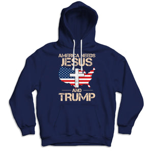 America Needs Jesus And Trump Shirts