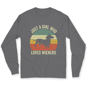 Just A Girl Who Loves Wieners Dachshund Shirts