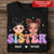 Personalized Sister Shirt - Customizable Design with Sisters Side By Side, Add Your Name