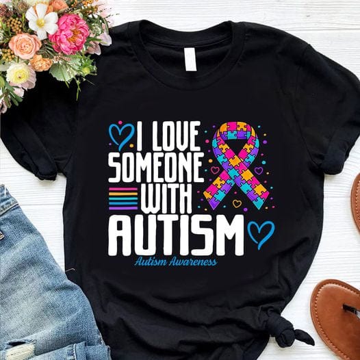 Autism Awareness T-Shirt - 'I Love Someone with Autism' Heart and Puzzle Piece Design