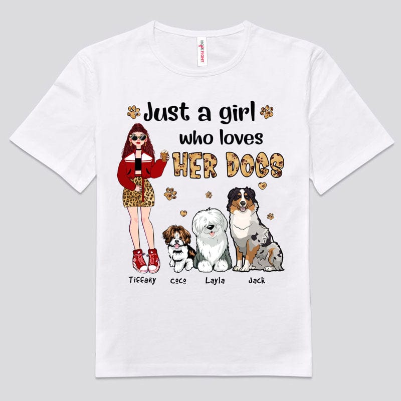 Camiseta personalizada para amantes de los perros: solo una chica que ama a sus perros