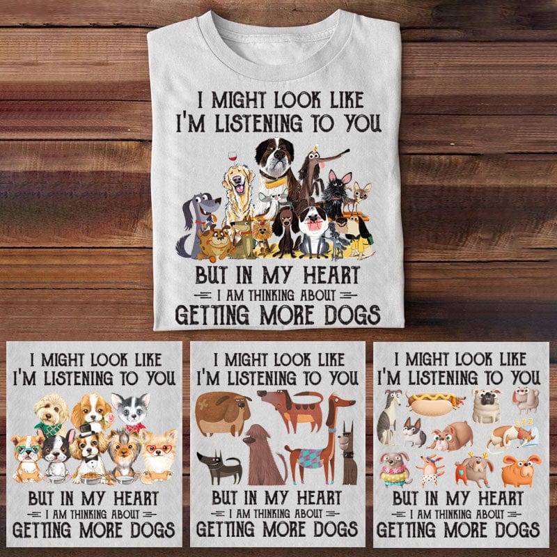 Personalized Dog Lover Shirt -  I Might Look Like I'm Listening To You