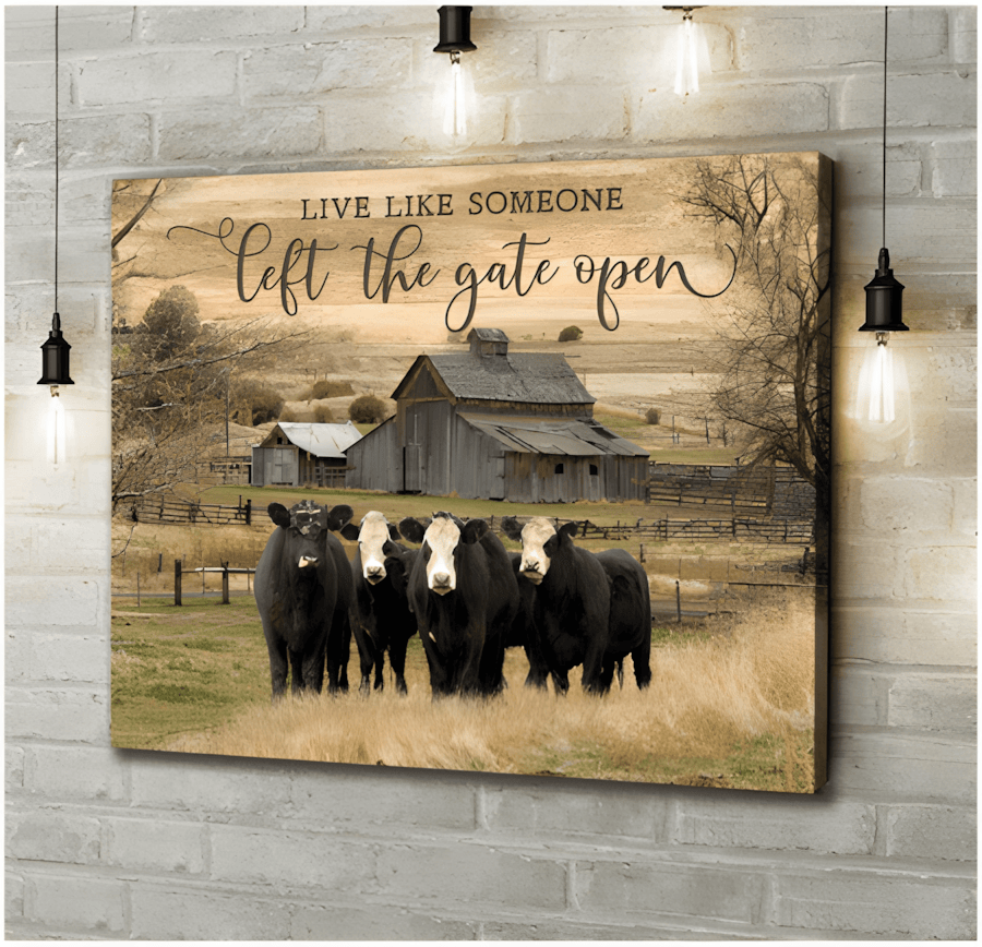 Live Like Someone Left the Gate Open Canvas, Poster - Rustic Farmhouse Wall Art
