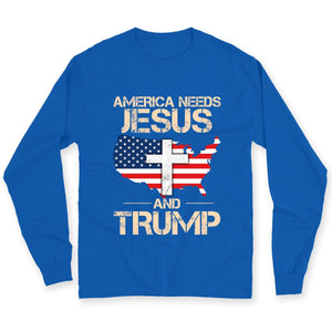 America Needs Jesus And Trump Shirts