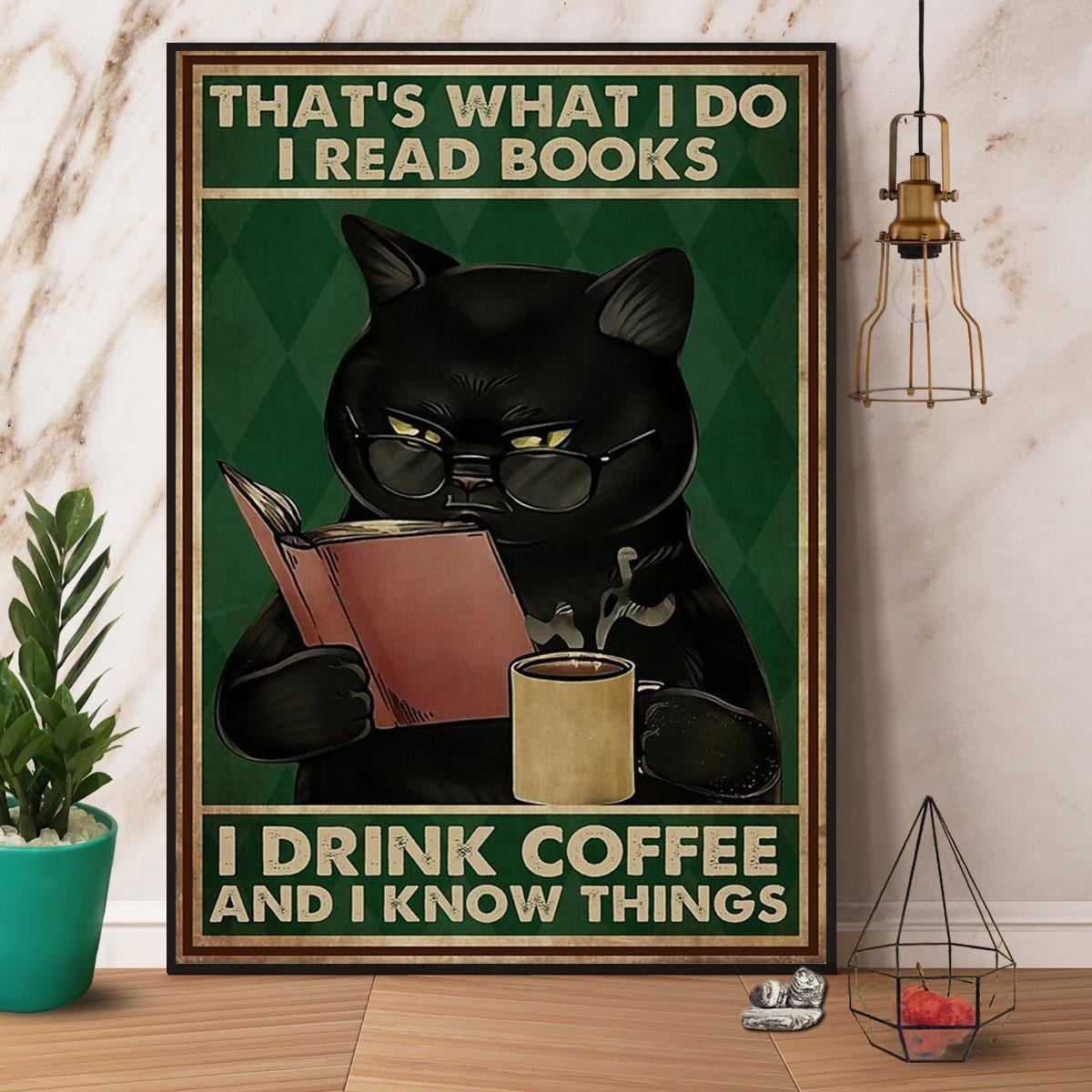 Gato negro, eso es lo que hago, leo libros, tomo café y sé cosas, póster, lienzo