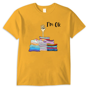 I'm Ok Sewing Hand T Shirt, Shirts