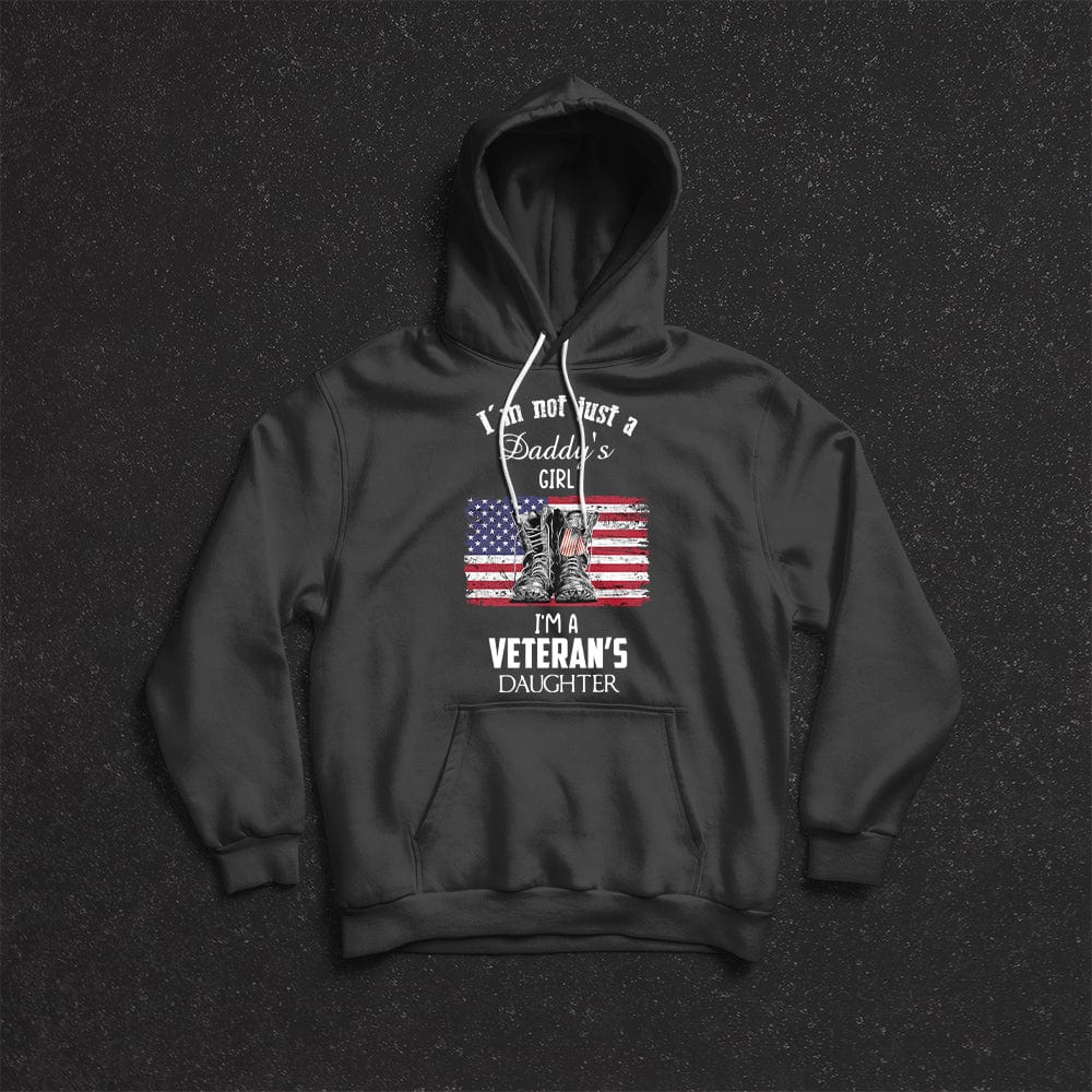 I'm Not Just A Daddy's Little Girl, I'm A Veteran Daughter Shirts