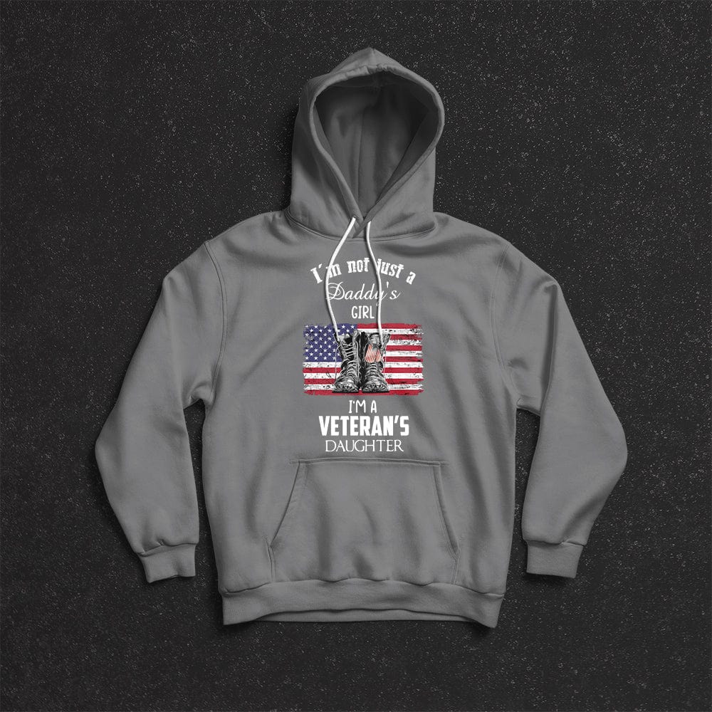 I'm Not Just A Daddy's Little Girl, I'm A Veteran Daughter Shirts