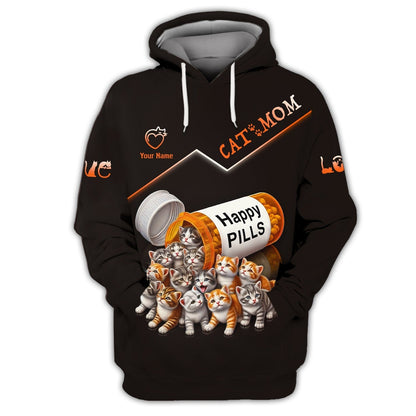 Cat Mom Custom Name Happy Pills 3D T-Shirts, All Over Printed