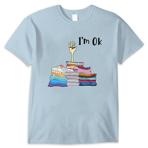 I'm Ok Sewing Hand T Shirt, Shirts