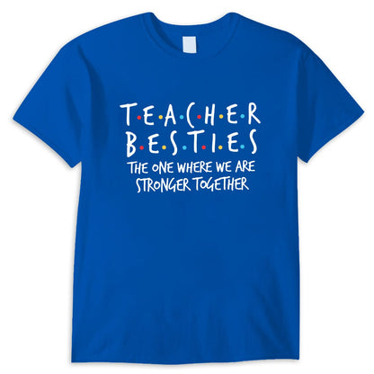 Camiseta de mejores amigas maestras: aquella en la que somos más fuertes juntas, regalo para maestras
