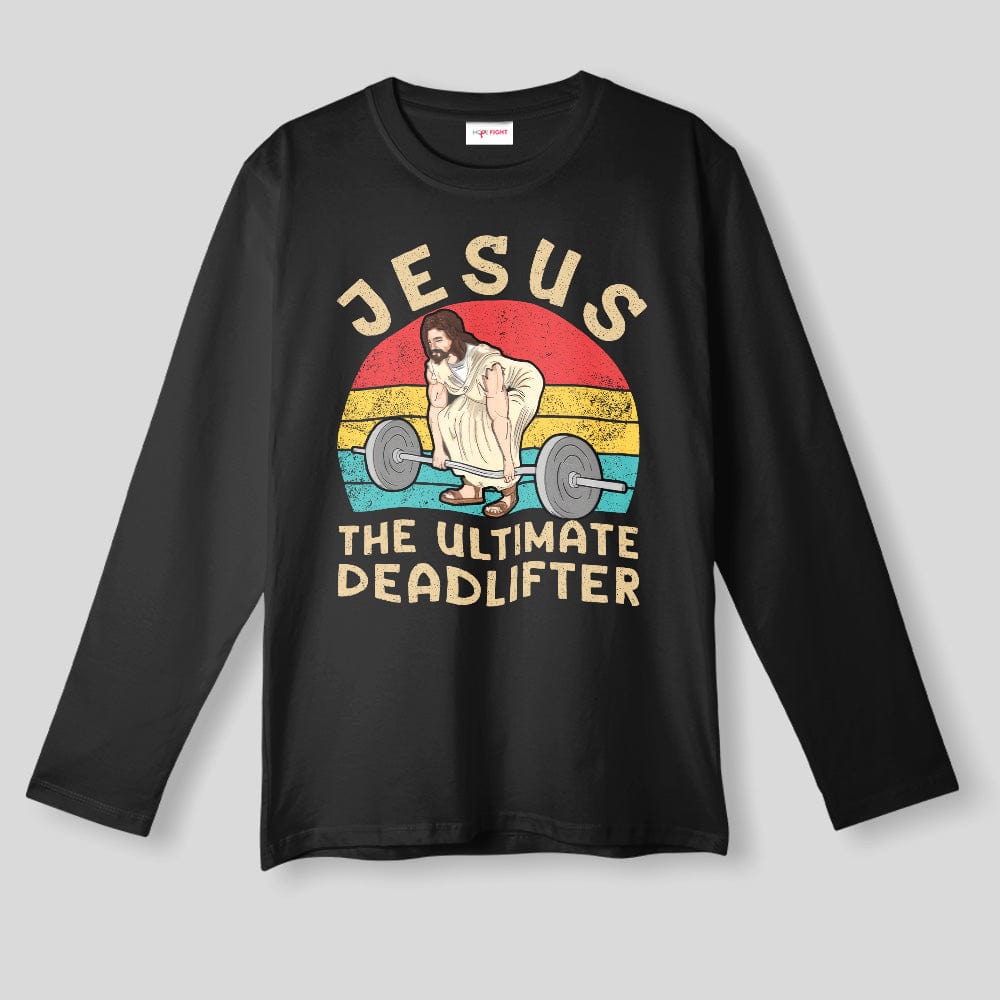 Christian Gym Long Sleeve - Jesus The Ultimate Deadlifter Tee