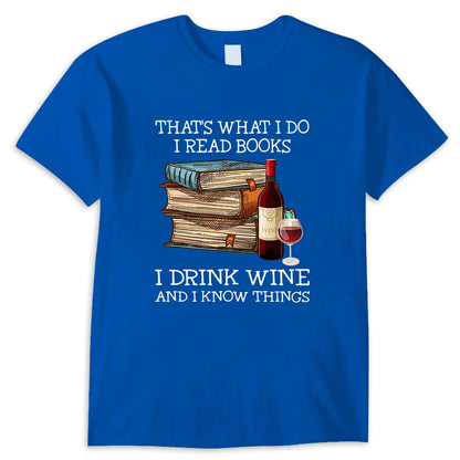 Eso es lo que hago Leo libros Bebo vino Sé cosas Camisetas