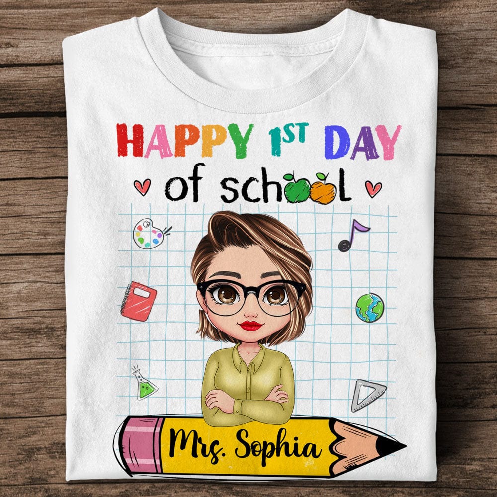 Personalized Teacher Shirt -  Happy 1ST Day Of School