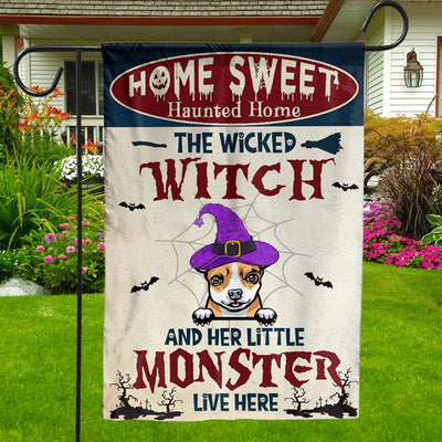 Personalized Dog House & Garden Flag, Home Sweet Haunted Home, The Wicked Witch And Her Little Monster Chihuahua Live Here