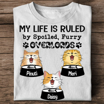 Personalized Cat Lover Shirt - My Life Is Ruled By Spoiled Furry Overlords