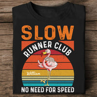 Personalized Flamingo Shirt - Slow Runner Club No Need For Speed