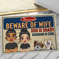Personalized Family Doormat - Beware Of Wife, Dog Is Shady, Husband Is Cool
