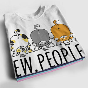 Personalized Cat Shirt - Ew People