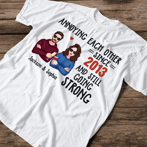 Personalized Couple T-shirt - Annoying Each Other Since Year And Still Going Strong