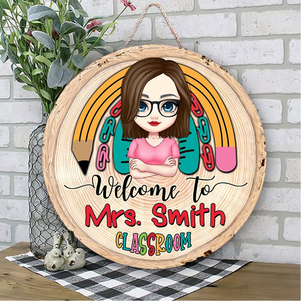 Personalized Teacher Round Wood Sign - Welcom To Mrs.Teacher Classroom