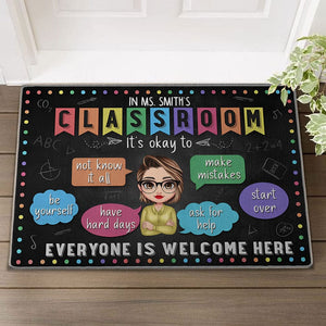 Personalized Teacher Doormat - In Ms.Teacher's Classroom , It's Okay To Everyone Is Welcome Here