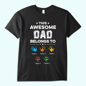 Personalized Dad Shirt -  This Awesome Dad Belong To Us