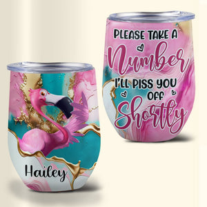 Personalized Flamingo Wine Tumbler - Please Take A Number I'll Pick You Off Shortly