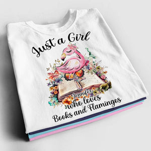 Personalized Flamingo Shirt - Just A Girl Who Loves Books And Flamingos