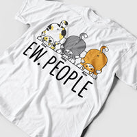 Personalized Cat Shirt - Ew People