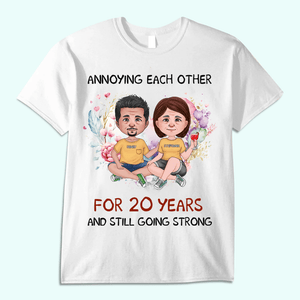 Personalized Couple T-shirt - Annoying Each Other For Many Years And Still Going Strong