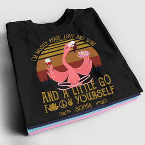 Personalized Flamingo Shirt - I'm Mostly Peace, Love And Wine