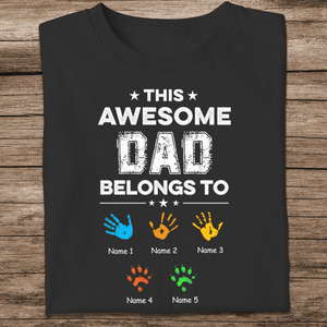 Personalized Dad Shirt -  This Awesome Dad Belong To Us