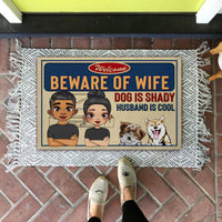 Personalized Family Doormat - Beware Of Wife, Dog Is Shady, Husband Is Cool