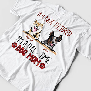 Camiseta personalizada para perro: no estoy jubilado, soy un trabajador a tiempo completo