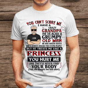 Personalized Man Shirt -  You Can't Scare Me, I Have A Crazy Grandpa