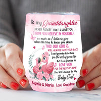 Personalized Flamingo Wine Tumbler - To My Granddaughter,Never Forget That I Love You