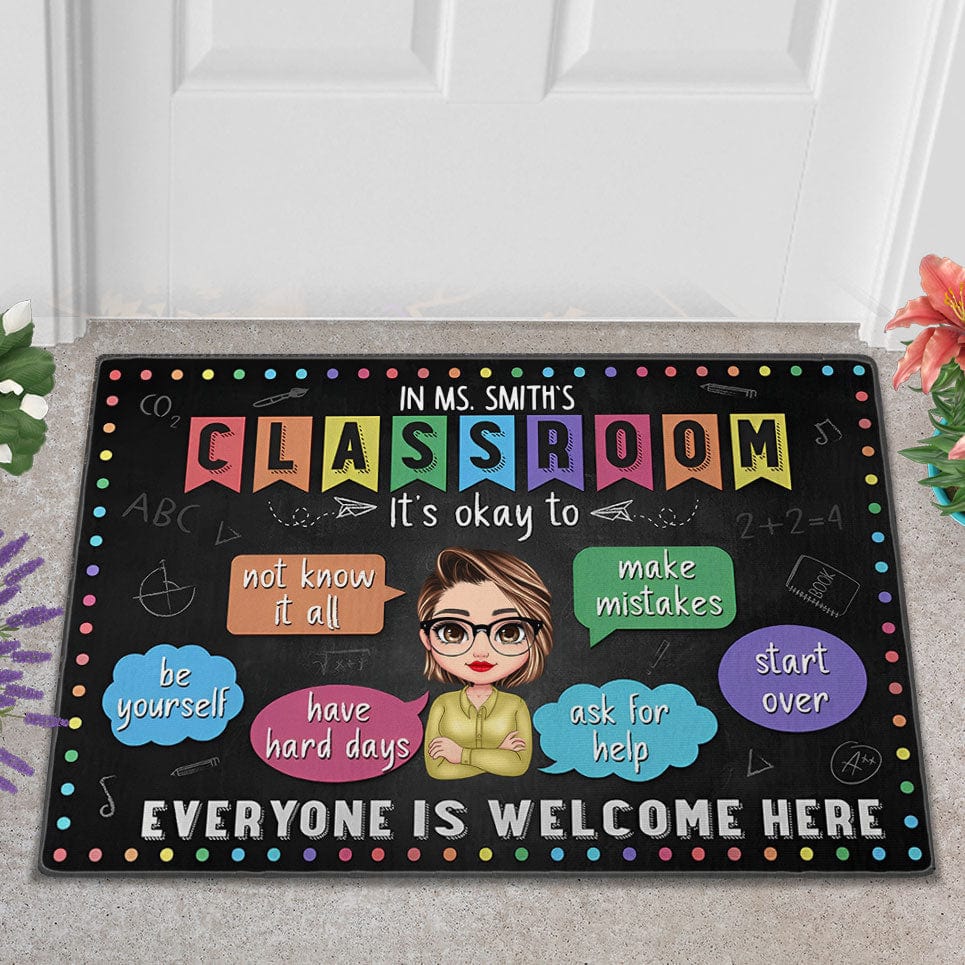 Personalized Teacher Doormat - In Ms.Teacher's Classroom , It's Okay To Everyone Is Welcome Here