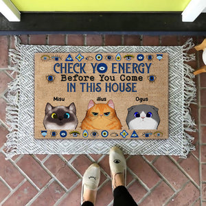 Personalized Cat Doormat - Check Ya Energy Before You Come In This House