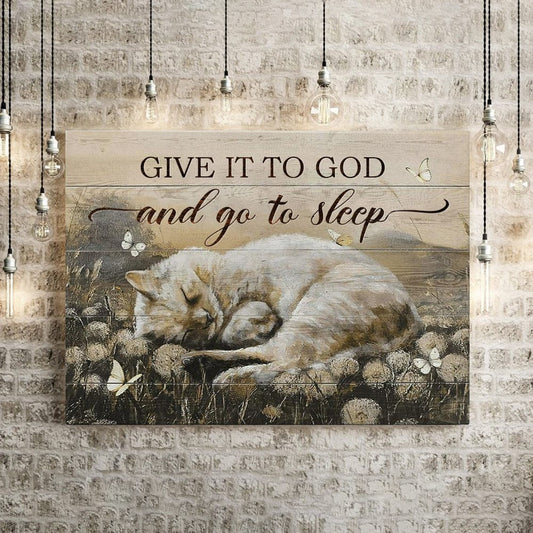 Rustic Inspirational Cat Canvas - Give It To God And Go To Sleep Wall Art