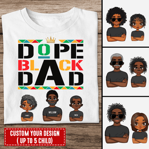 Personalized Family Shirt -  Dope Black Dad