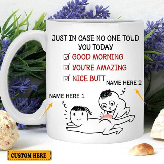 Taza personalizada de San Valentín "Por si acaso nadie te lo ha dicho hoy"