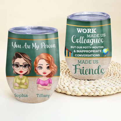 Vaso de vino personalizado para profesores: Eres mi persona El trabajo nos hizo colegas
