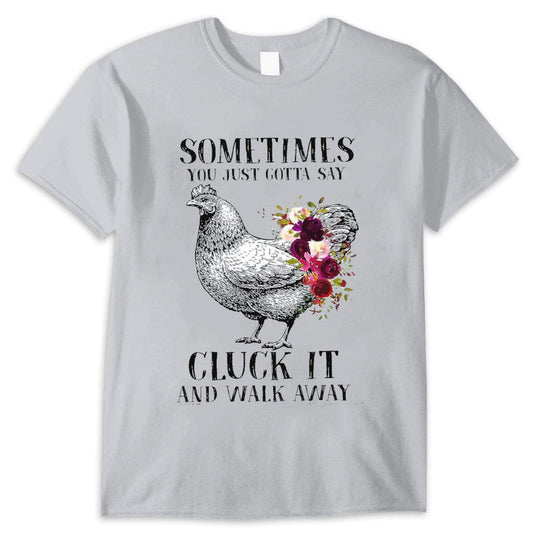 A veces solo tienes que decir "cacarea" y marcharte Camisetas de gallinas