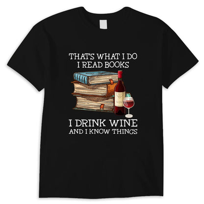 Eso es lo que hago Leo libros Bebo vino Sé cosas Camisetas