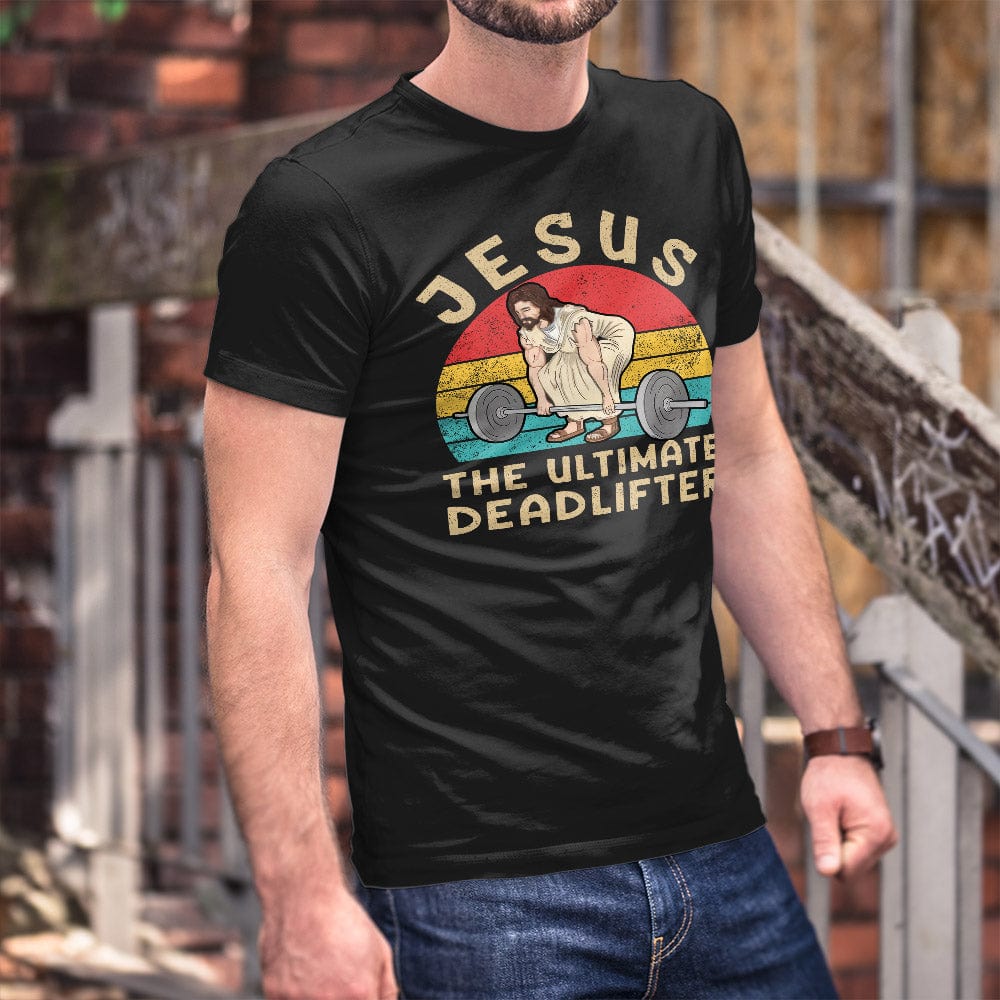 Premium T-Shirt Christian Gym - Jesus The Ultimate Deadlifter Tee