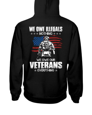 We Owe Our Veterans Everything - Lovely T Shirt For Veterans