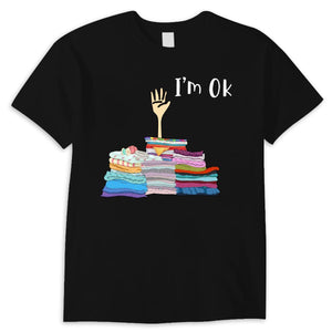 I'm Ok Funny Sewing Hoodie, Shirts