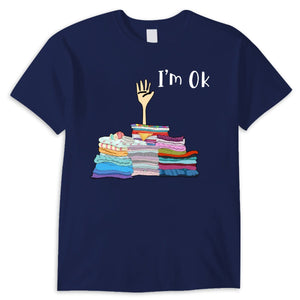 I'm Ok Funny Sewing Hoodie, Shirts