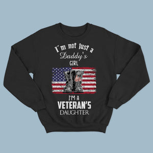 I'm Not Just A Daddy's Little Girl, I'm A Veteran Daughter Shirts